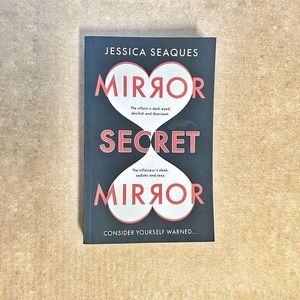 Mirror Secret Mirror By Jessica Seaques